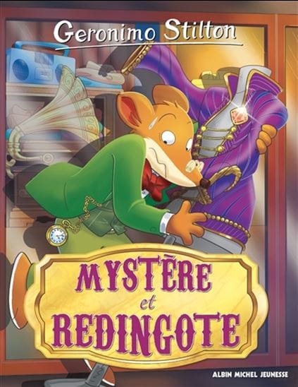 Geronimo Stilton T95 - Mystère et redingote