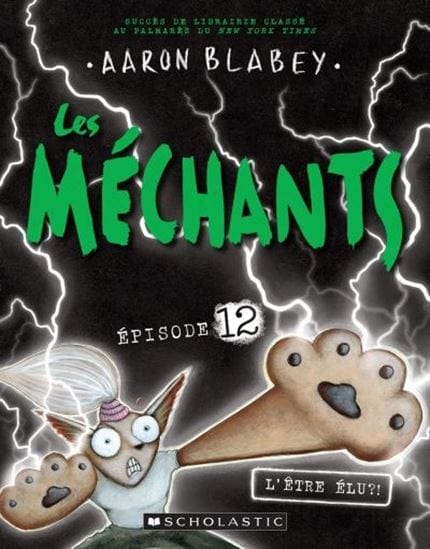 Les méchants T12 - L'être élu?!
