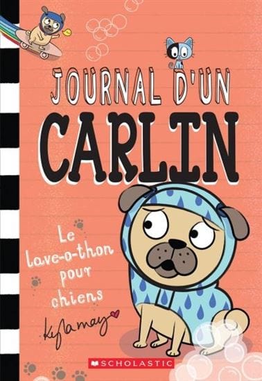Journal d'un carlin T03 - Le Lave-o-thon pour chiens