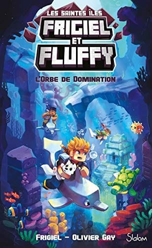 Frigiel et Fluffy - Cycle des Saintes-Iles T02 - L'Orbe de domination