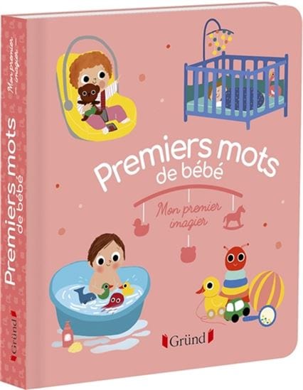 Mon premier imagier - Premiers mots de bébé