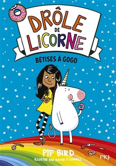 Drôle de licorne T01 - Bêtises à gogo