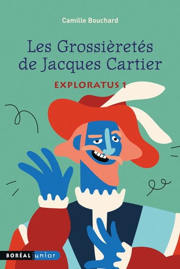 Les Grossièretés de Jacques Cartier T01