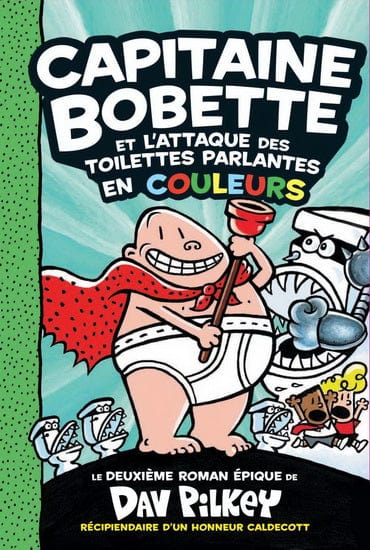Capitaine Bobette en couleurs T02 -  et l'attaque des toilettes parlantes