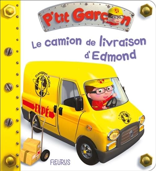 P'tit garçon - Le Camion de livraison d'Edmond