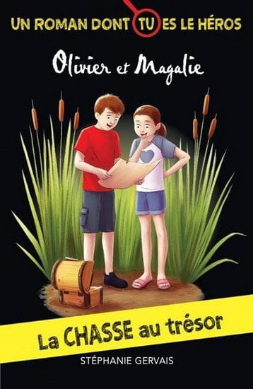 Olivier et Magalie - La Chasse au trésor : un livre dont tu es le héros !