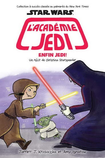 L'académie Jedi T09 : Enfin Jedi !