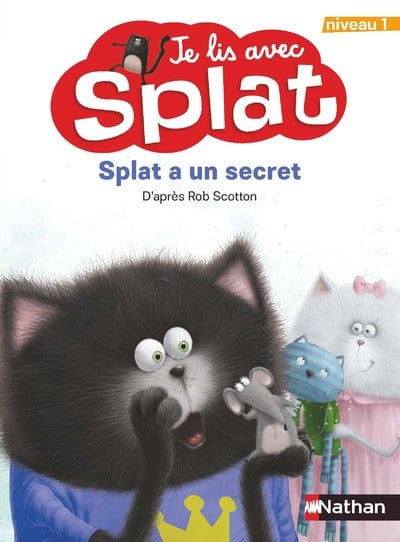 Je lis avec Splat - niveau 1 - Splat a un secret