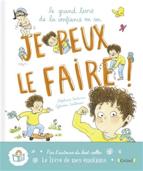 Je peux le faire ! - Le grand livre de la confiance en soi