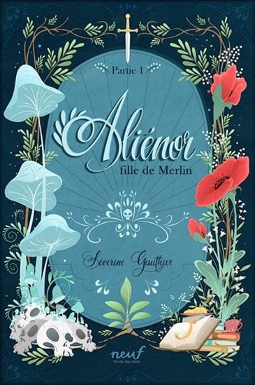 Aliénor, fille de Merlin T01