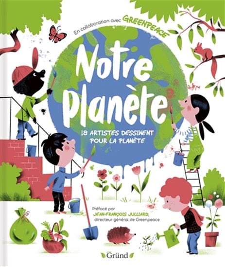 Notre planète - 18 artistes dessinent pour la planète
