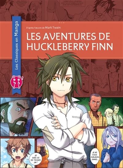 Les classiques en manga - Les Aventures d'Huckleberry Finn