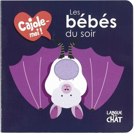 Cajole-moi ! Les Bébés du soir