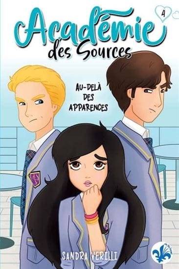 L'académie des sources T04 : Au-delà des apparences