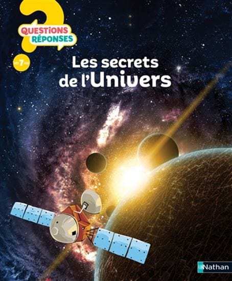 Questions ? Réponses ! - Les Secrets de l'Univers