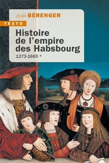 Histoire de l'empire des Habsbourg T01 - 1273-1665