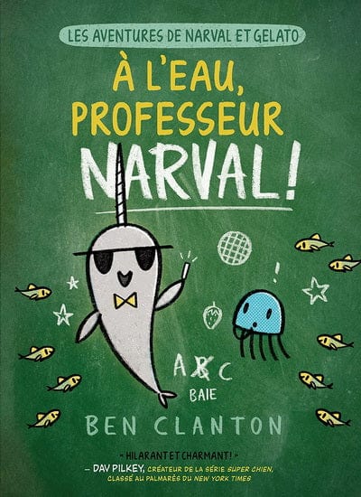 Narval et Gelato T06 - À l'eau, professeur Narval !