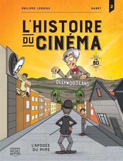 L'Histoire du Cinéma T02 - L'Apogée du mime
