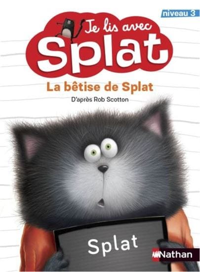 Je lis avec Splat - niveau 3 - La bêtise de Splat