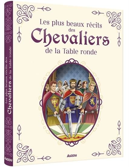 Recueils universels - Les plus beaux récits des chevaliers de la Table ronde