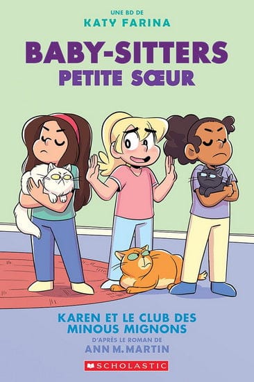 Baby-sitters Petite Soeur T04 - Karen et le club des minous mignons