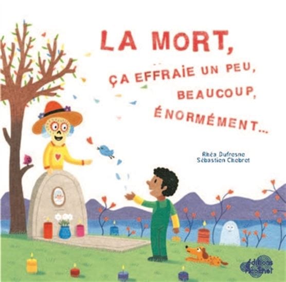 La Mort, ça effraie un peu, beaucoup, énormément