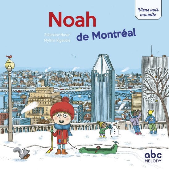 Viens voir ma ville - Noah de Montréal