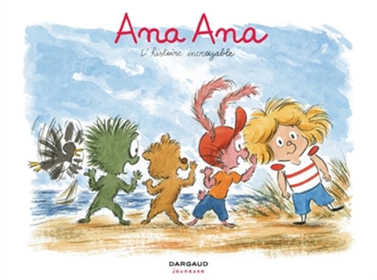 Ana Ana T18 - L'histoire incroyable