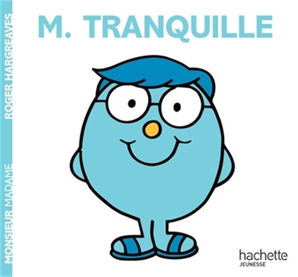 Les Monsieur Madame - M. Tranquille