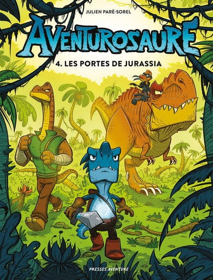 Aventurosaure T04 - Les Portes de Jurassia