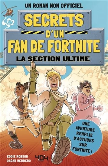 Secrets d'un fan de Fortnite T02 - La section ultime