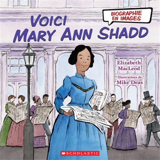Biographie en images - Voici Mary Ann Shadd