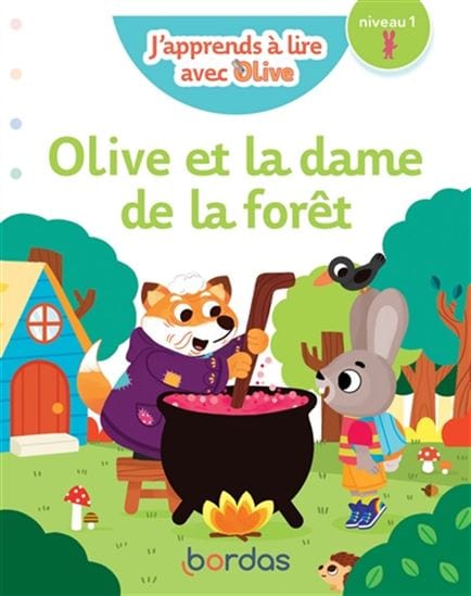 J'apprends à lire avec Olive : la dame de la forêt