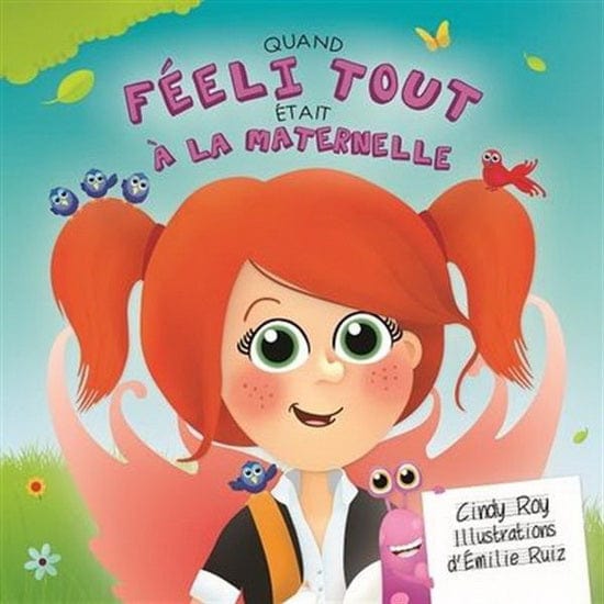 Quand féeli tout était à la maternelle