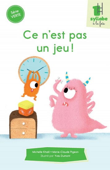 Une syllabe à la fois - Série verte -  Ce n'est pas un jeu !
