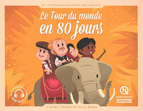 La littérature racontée aux enfants - Le tour du monde en 80 jours