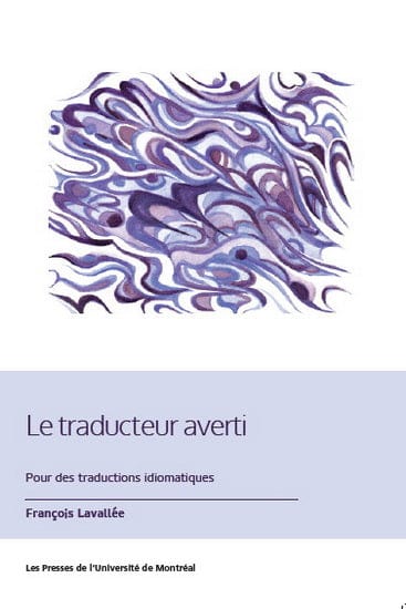Le Traducteur averti : pour des traductions idiomatiques