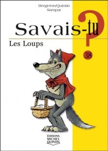 Savais-tu? T38 - Les loups