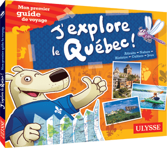 Mon premier guide de voyage - J'explore le Québec!