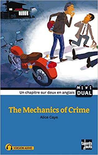 Lecture bilingue - The mechanics of crime / Les mécaniques du crime