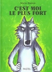 C'est moi le plus fort