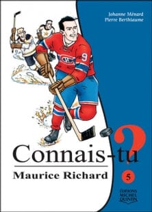 Connais-tu ? T05 - Maurice Richard