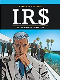 IR$ T19 : Les seigneurs financiers