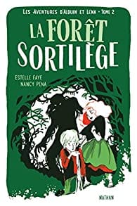 Les aventures d'Alduin et Léna T02 - La forêt sortilège