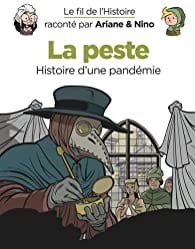 Le fil de l'Histoire - La peste, Histoire d'une pandémie
