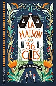 La maison aux 36 clés