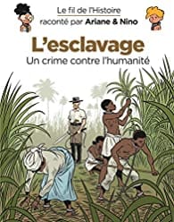 Le fil de l'Histoire - L'esclavage, un crime contre l'humanité