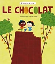 Je sais ce que je mange : Le chocolat