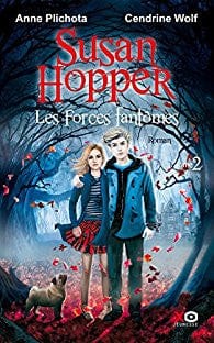 Susan Hopper T02 - Les forces fantômes