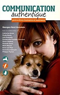 Communication authentique : Entre êtres humains et animaux